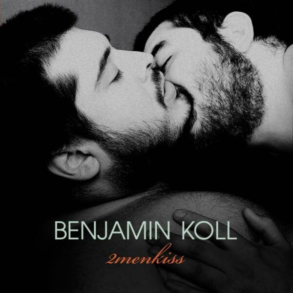Benjamin Koll – 2menkiss