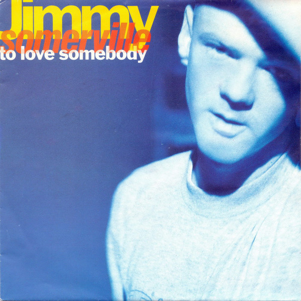 Jimmy Somerville – To Love Somebody