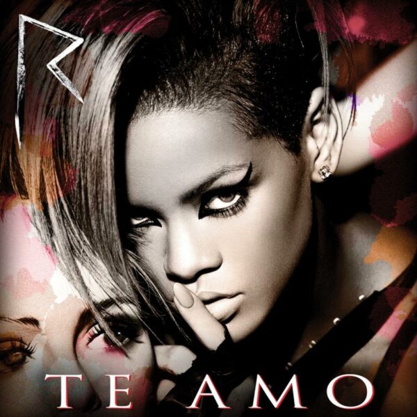 Rihanna – Te amo
