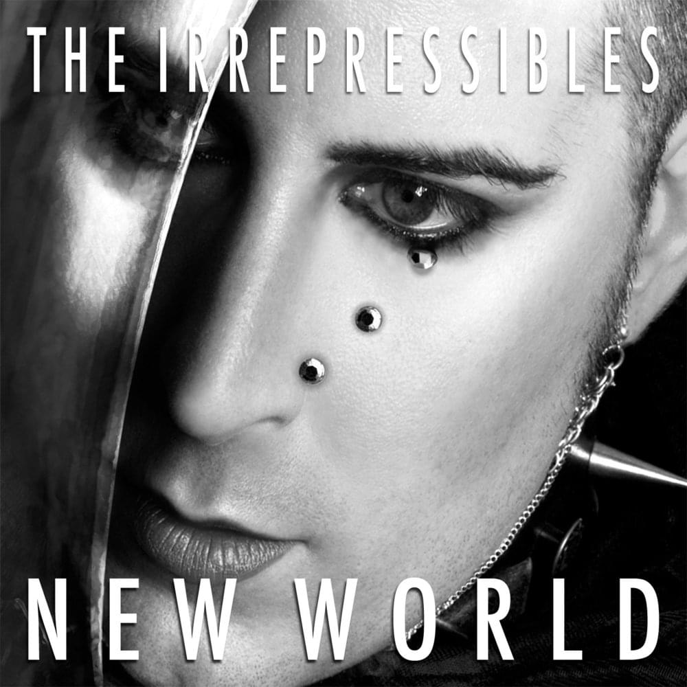 The Irrepressibles – New World