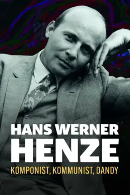 Hans Werner Henze – Komponist, Kommunist, Dandy